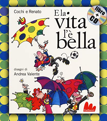 9788861456785: Gallucci: E la vita l'e bella (small board book)