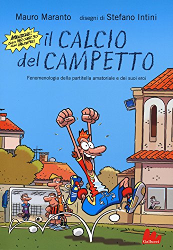 Beispielbild fr Il calcio del campetto zum Verkauf von libreriauniversitaria.it