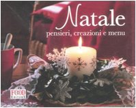 Stock image for Natale. Pensieri, creazioni e menu for sale by medimops