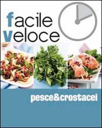 9788861542242: Pesce & crostacei