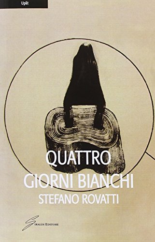 Stock image for Quattro giorni bianchi for sale by medimops