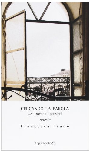 Stock image for Cercando la parola. si trovano i pensieri for sale by libreriauniversitaria.it