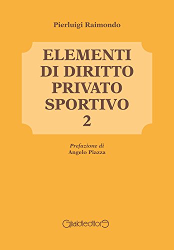 Beispielbild fr Elementi di diritto privato sportivo zum Verkauf von medimops