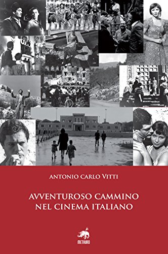 9788861561311: Avventuroso cammino nel cinema italiano