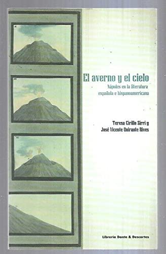 Imagen de archivo de EL AVERNO Y EL CIELO. Npoles en la literatura espaola e hispanoamericana a la venta por Libreria HYPATIA BOOKS