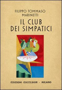9788861580954: Il club dei simpatici (Edizioni Excelsior)