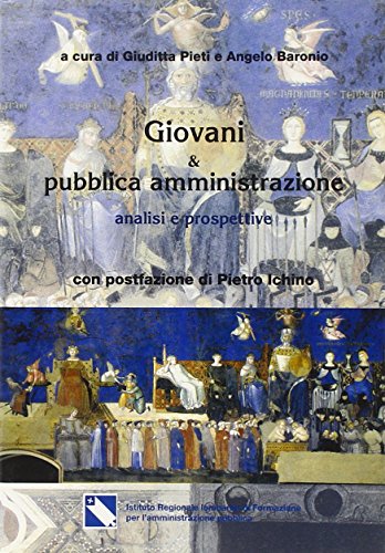 9788861590366: Giovani e pubblica amministrazione. Analisi e prospettive (Ricerca)