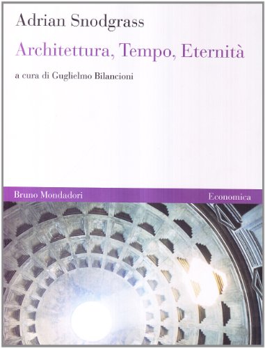 Beispielbild fr Architettura, tempo, eternit (Italian) zum Verkauf von Brook Bookstore On Demand