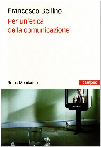 9788861593879: Per un'etica della comunicazione (Campus)