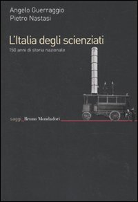 Beispielbild fr L'Italia degli scienziati. 150 anni di storia nazionale zum Verkauf von medimops