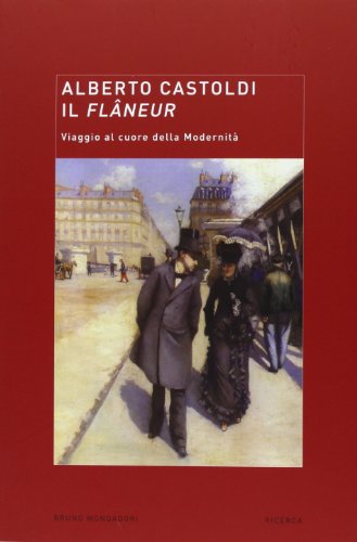 Imagen de archivo de Il flneur. Viaggio al cuore della modernit a la venta por Brook Bookstore On Demand