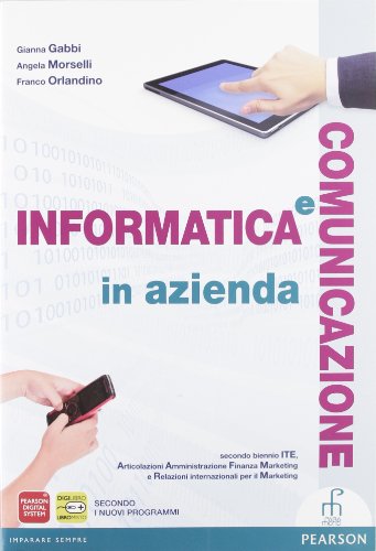 9788861600959: Informatica e comunicazione in azienda. Vol. unico.