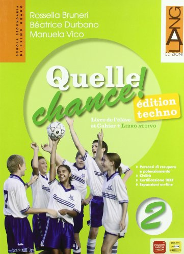 9788861611535: Quelle chance techno. Per la Scuola media. Con DVD-ROM. Con espansione online (Vol. 2)