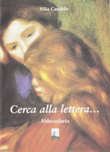 Stock image for Cerca alla lettera. abbecedario for sale by libreriauniversitaria.it