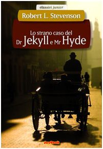 Lo strano caso del Dr. Jekyll e Mr Hyde - Stevenson, Robert L.
