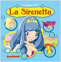 9788861754782: La sirenetta. Ediz. illustrata (Cubetti)