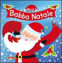 9788861758551: Babbo Natale. Ediz. illustrata