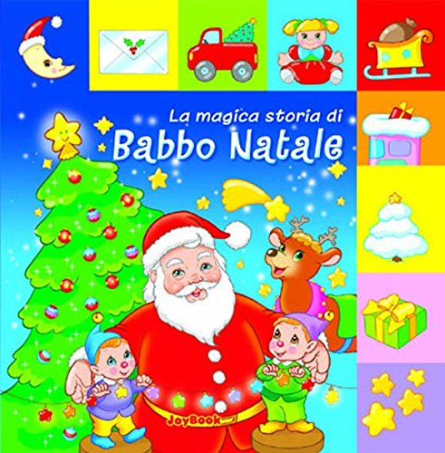 Imagen de archivo de La magica storia di Babbo Natale aa.vv. a la venta por Copernicolibri