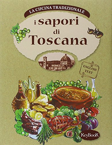 Imagen de archivo de I sapori di Toscana a la venta por FolignoLibri