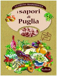 Stock image for I Sapori della Puglia (Cucina regionale tradizionale) for sale by Henffordd Books