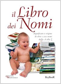 Stock image for Il libro dei nomi (Grandi manuali) for sale by medimops