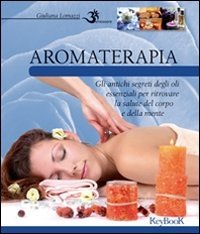 9788861763326: Aromaterapia (Benessere)