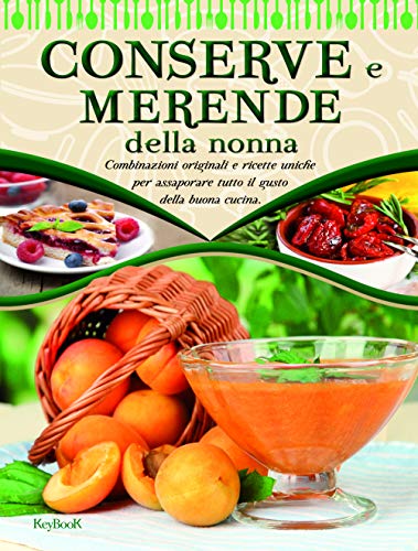 Beispielbild fr Conserve e merende della nonna (venduto solo nel circuito Auchan) zum Verkauf von medimops