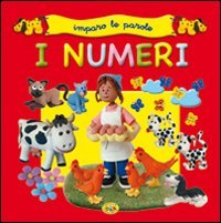 9788861770379: I numeri. Ediz. illustrata (Imparo le parole)