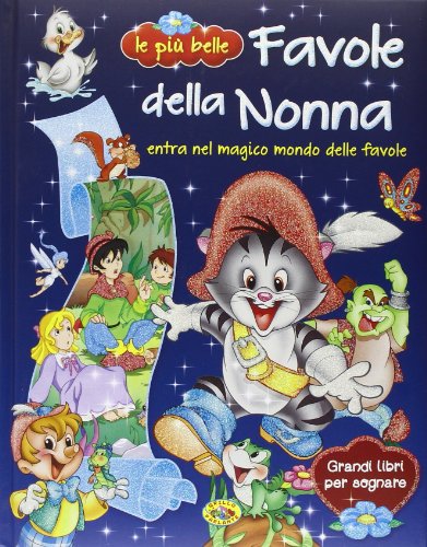 Stock image for Le pi belle favole della nonna for sale by WorldofBooks