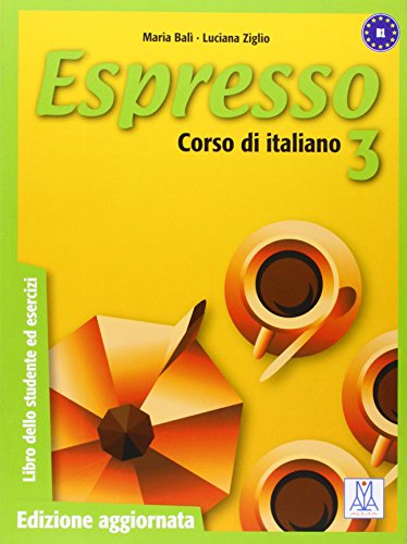 Imagen de archivo de Espresso. Libro dello studente ed esercizi: Espresso 3. Libro De Estudiante (Corsi di lingua) a la venta por ThriftBooks-Dallas