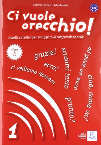 Stock image for Ci vuole orecchio! Con CD Audio vol. 1 for sale by Kennys Bookshop and Art Galleries Ltd.