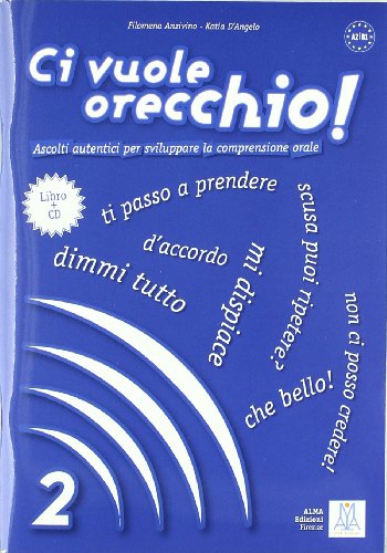 CI VUOLE ORECCHIO 2 ALUM+CD(9788861821040): Libro + CD-audio 2 - D'Angelo, Katia und Filomema Anzivino