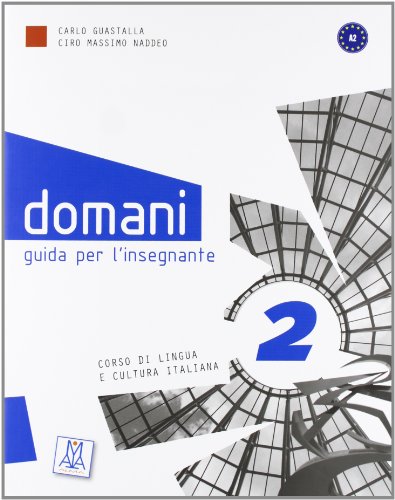 9788861821521: DOMANI 2 (GUIDA INSEGNANTE): Guida per l'insegnante 2: Vol. 2 (SIN COLECCION)