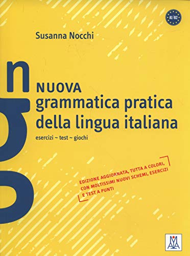 9788861822474: Nuova Grammatica Pratica Della Lingua Italiana (Esercizi, Test, Giochi E Soluzioni) - A1/B2