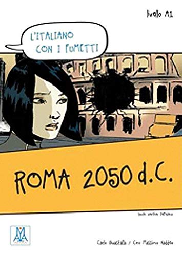 Imagen de archivo de L'italiano con i fumetti: Roma 2050 d.C. a la venta por WorldofBooks