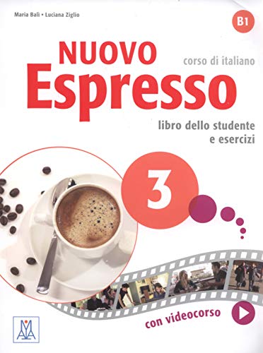 Beispielbild fr Nuovo Espresso 3 Corso di italiano B1: Libro studente + audio e video online zum Verkauf von Studibuch
