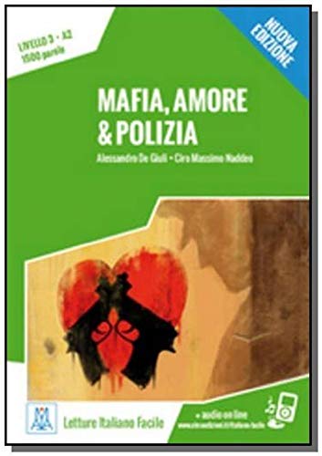Stock image for Italiano facile: Mafia, amore & polizia. Libro + online MP3 audio for sale by WorldofBooks