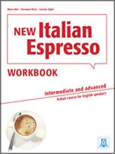 Beispielbild fr New Italian Espresso : Workbook - Intermediate/advanced + online audio zum Verkauf von AHA-BUCH GmbH