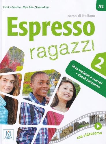 Stock image for Espresso Ragazzi 2, corso di italiano A2, libro studente e esercizi + ebook interattivo, con videocorso, c. 2016, 9788861827417, 8861827411 for sale by Walker Bookstore (Mark My Words LLC)