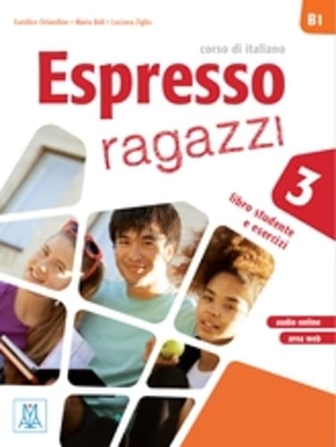 Stock image for Espresso Ragazzi 3, corso di italiano B1, libro studente e esercizi, c. 2016 9788861827554, 8861827551 for sale by Walker Bookstore (Mark My Words LLC)