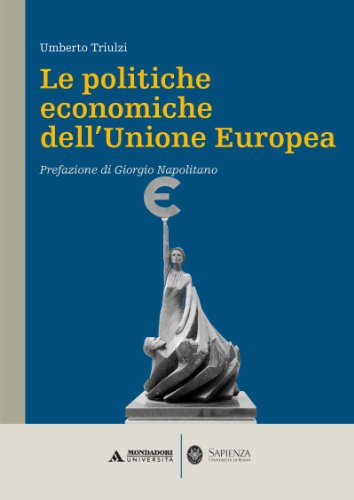 9788861840621: Le politiche economiche dell'Unione Europea