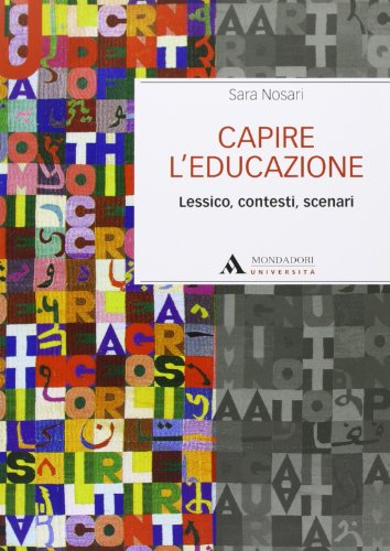 Imagen de archivo de Capire l'educazione. Lessico, contesti, scenari a la venta por medimops