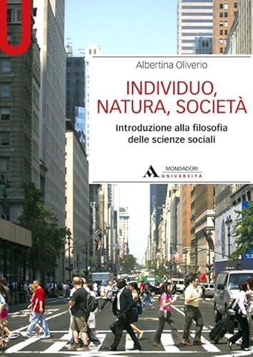 Beispielbild fr Individuo, natura, societ. Introduzione alla filosofia delle scienze sociali zum Verkauf von Ammareal