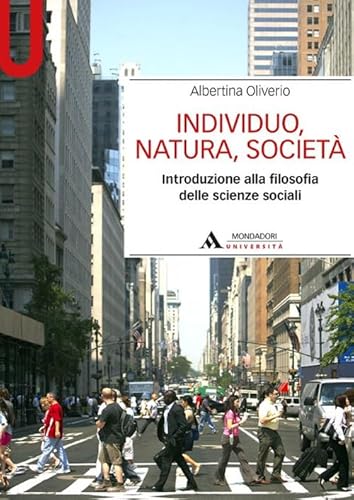 Stock image for Individuo, natura, societ. Introduzione alla filosofia delle scienze sociali for sale by Ammareal