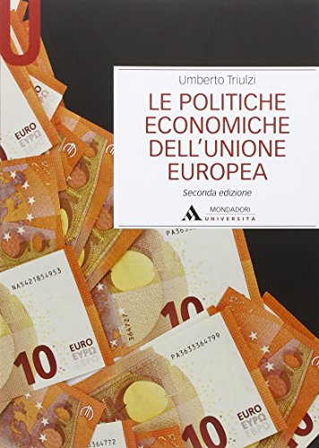 9788861844605: Le politiche economiche dell'Unione Europea (Manuali)