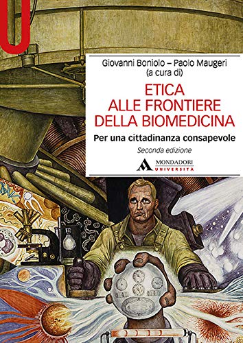Stock image for Etica Alle Frontiere Della Biomedicina. Per Una Cittadinanza Consapevole for sale by libreriauniversitaria.it
