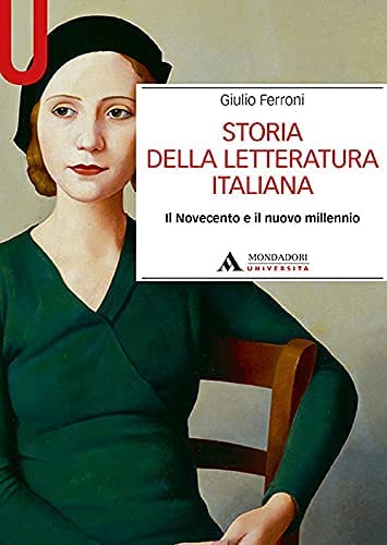 Beispielbild fr Storia Della Letteratura Italiana. Il Novecento E Il Nuovo Millennio zum Verkauf von medimops