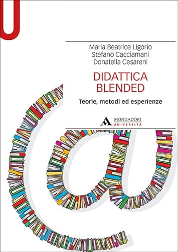 Stock image for Didattica blended. Teorie, metodi ed esperienze (Manuali) for sale by libreriauniversitaria.it