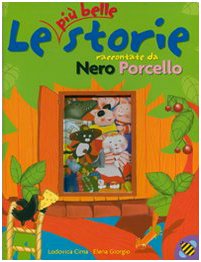 Beispielbild fr Le pi belle storie raccontate da Nero Porcello zum Verkauf von medimops