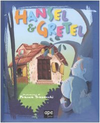 9788861881105: Hansel e Gretel. Ediz. illustrata (Fiabe senza tempo)